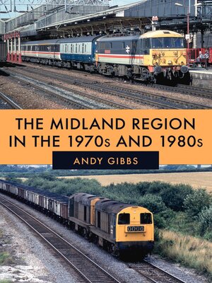 cover image of The Midland Region in the 1970s and 1980s